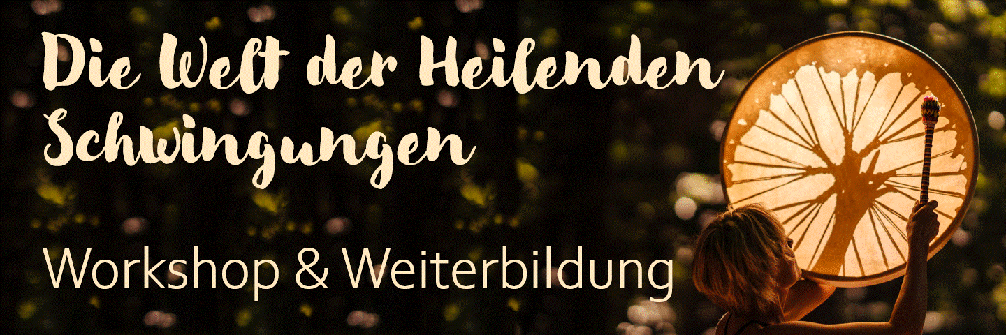 Die Welt der heilenden Schwingungen